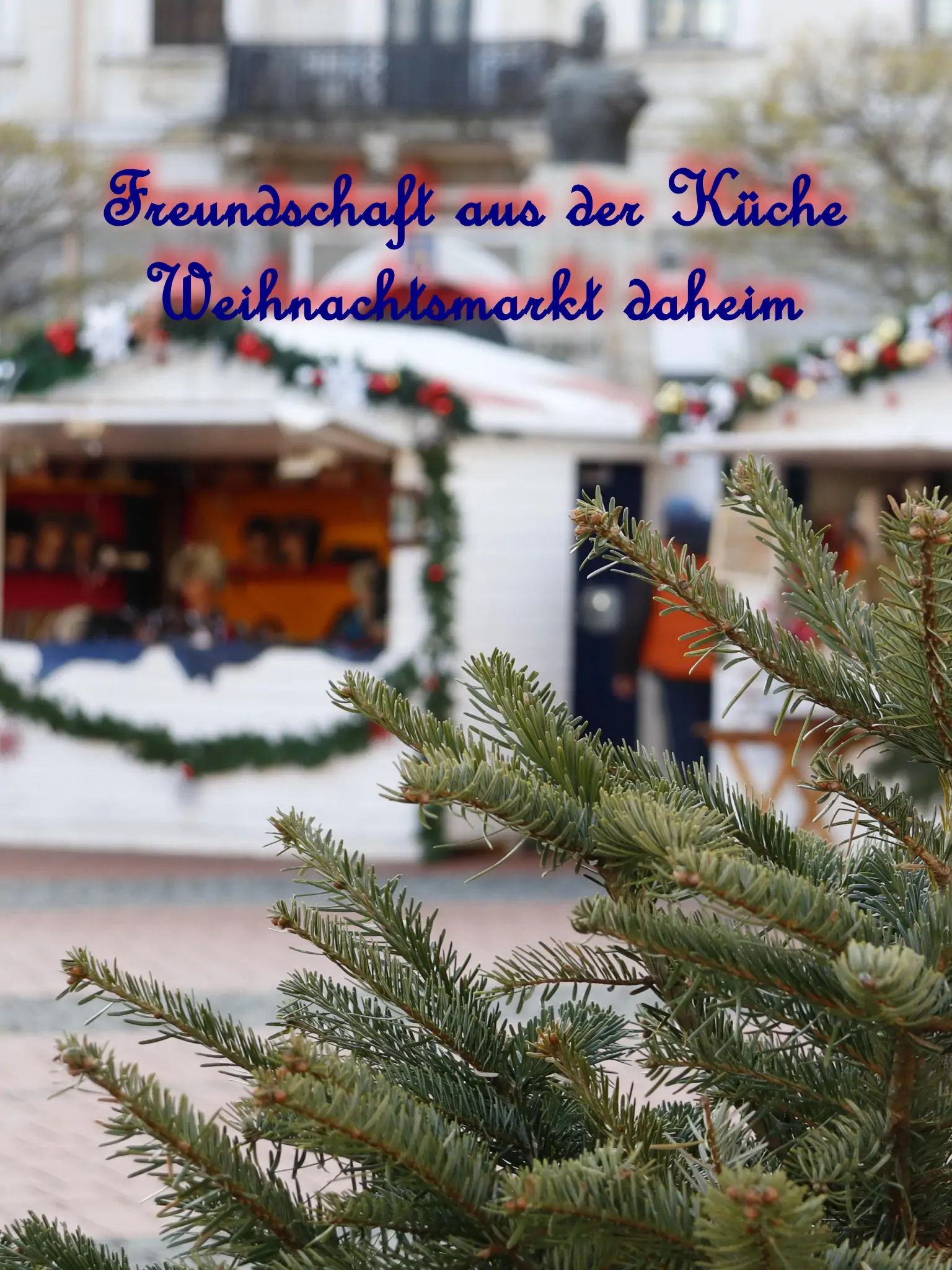 Cover der Kurzgeschichte Freundschaft aus der Küche - Weihnachtsmarkt daheim